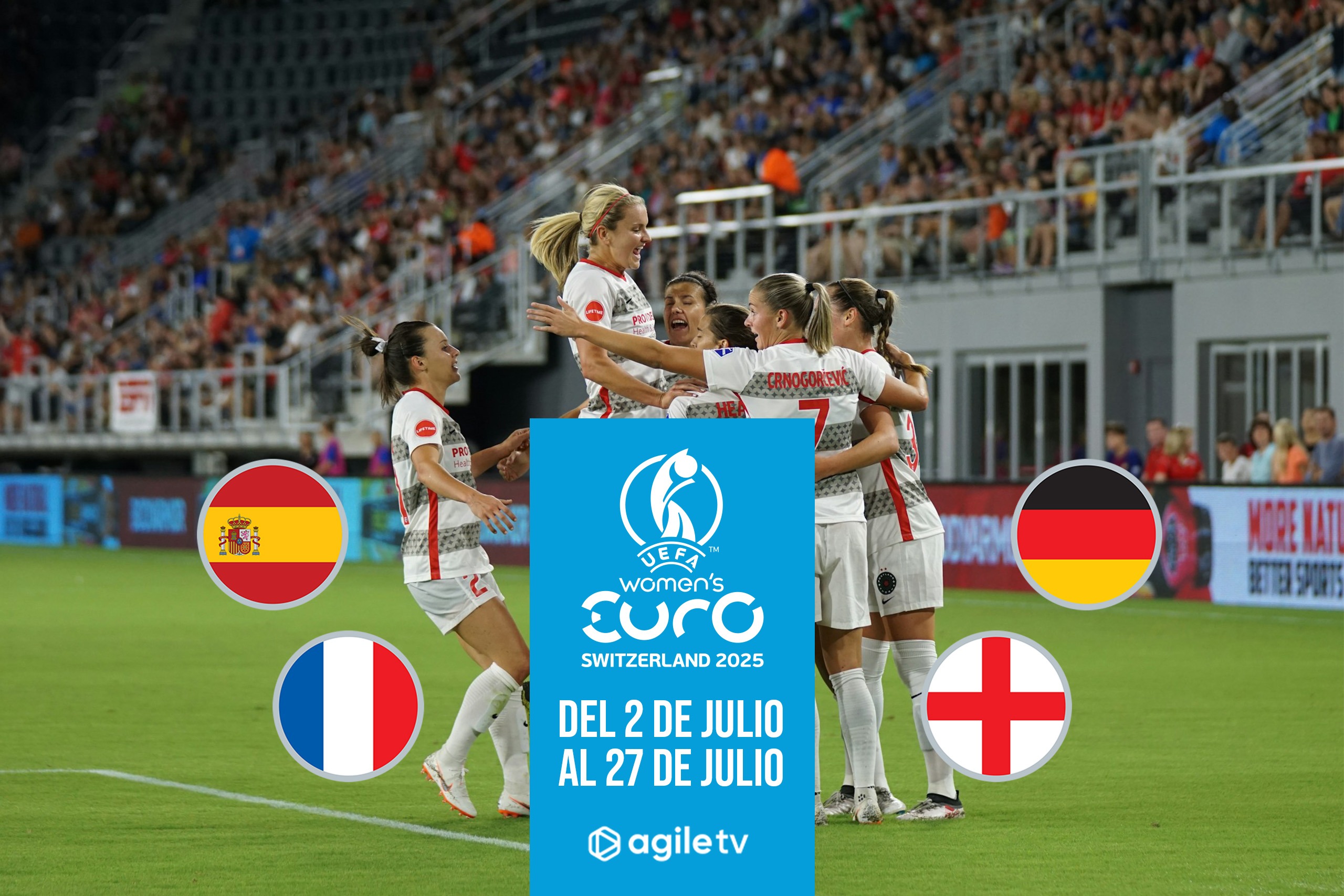 Disfruta de la EURO femenina 2025 con Agile TV