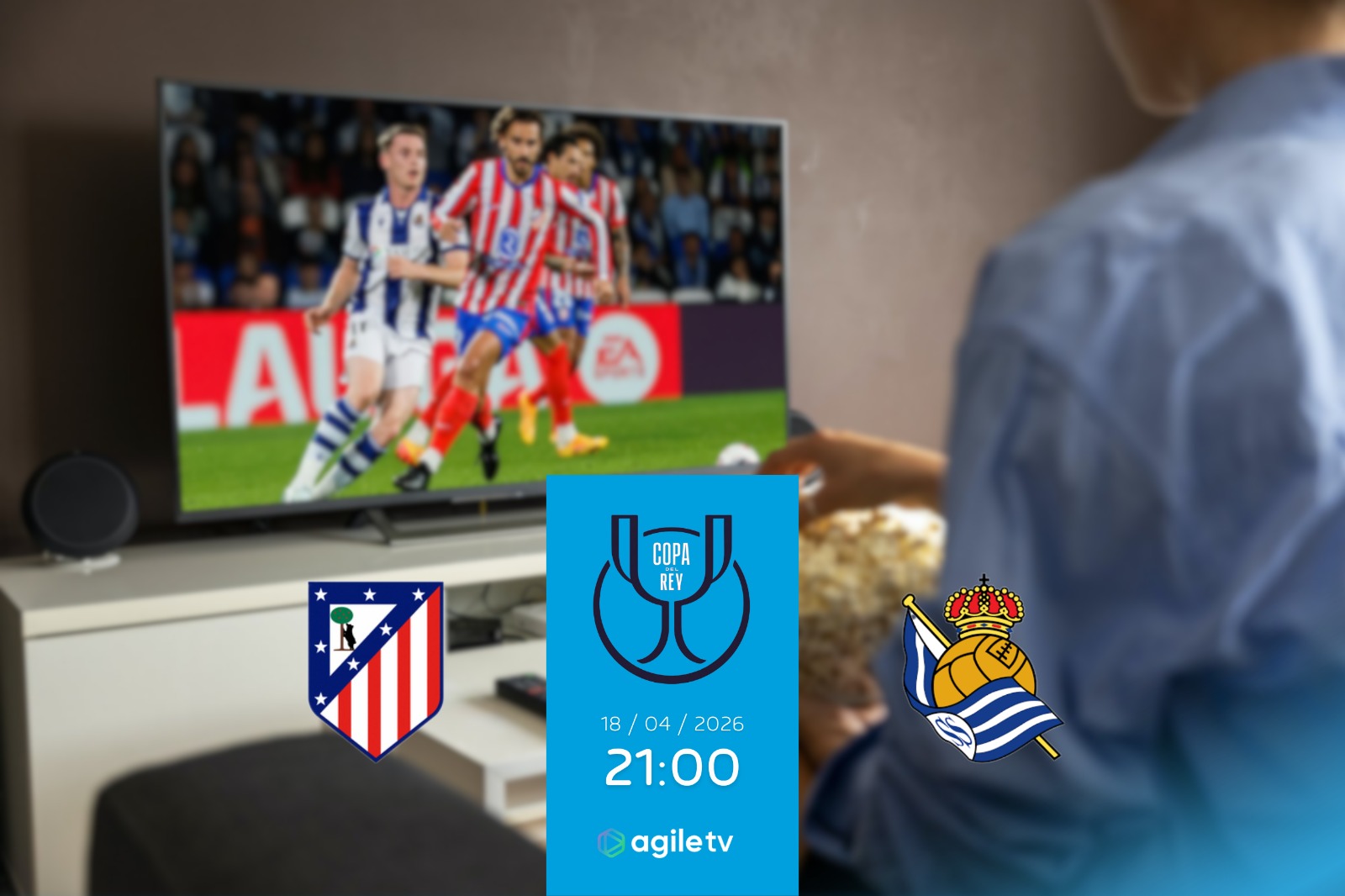 Disfruta de la final de la Copa del Rey con Agile TV.